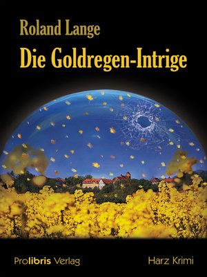 cover image of Die Goldregen-Intrige